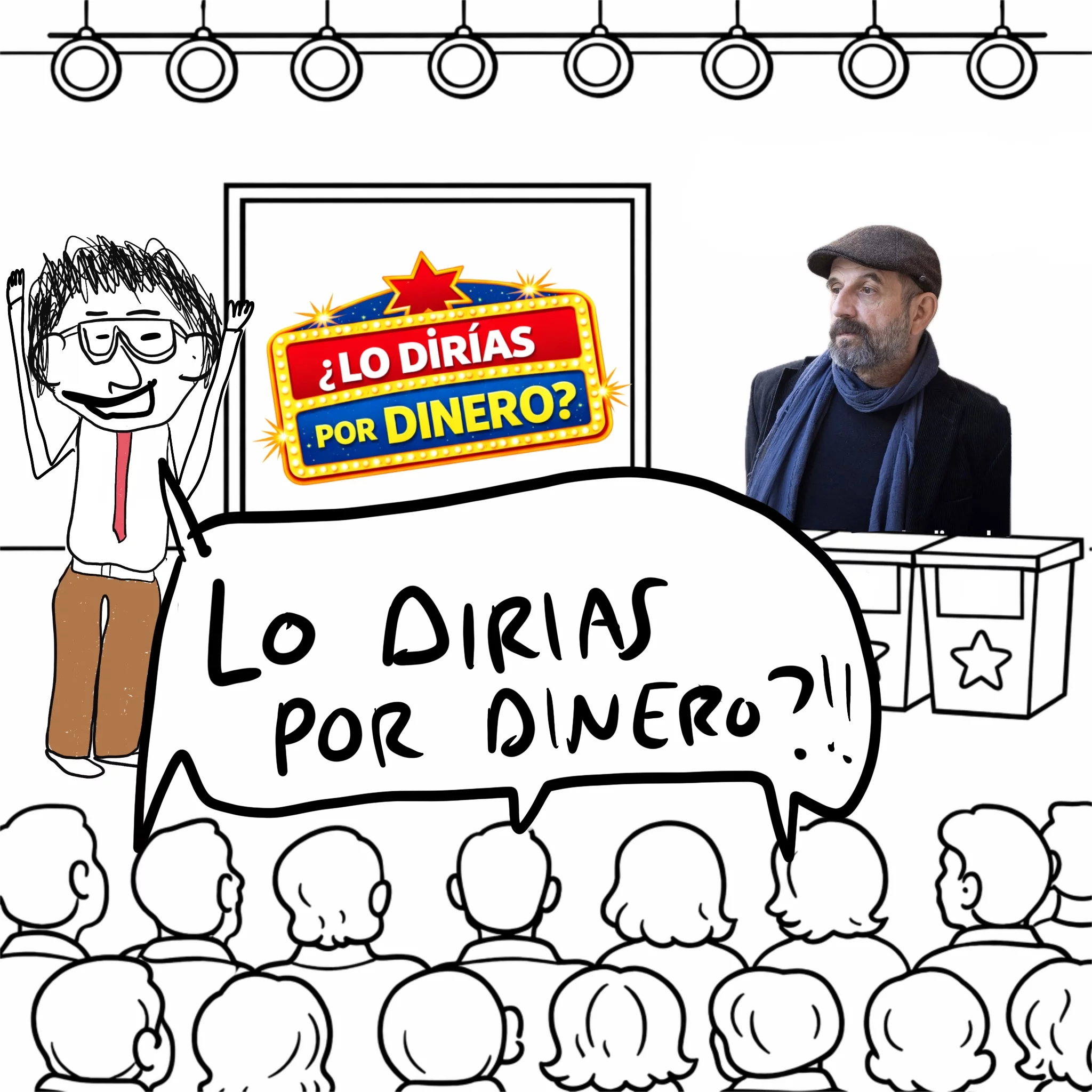 lo dirias por dinero